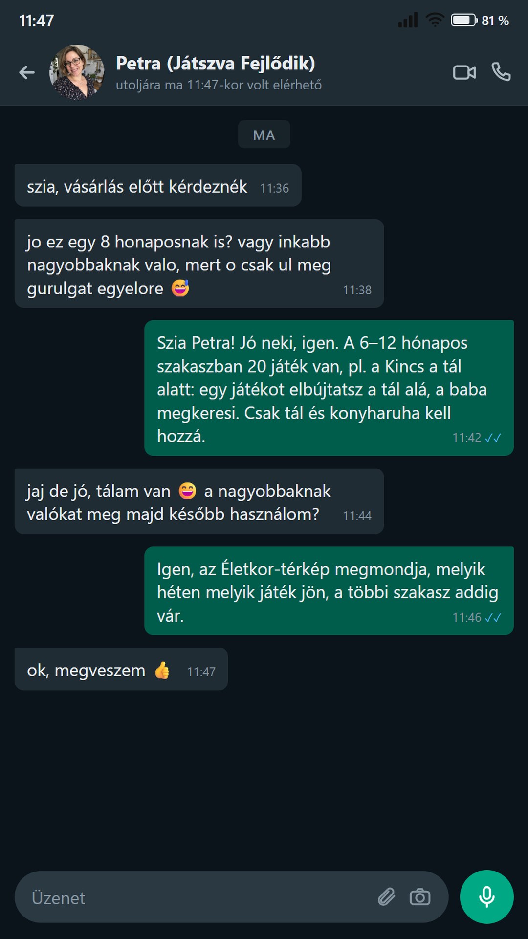 Egy anyuka vásárlás előtt megkérdezi, jó-e egy 8 hónaposnak